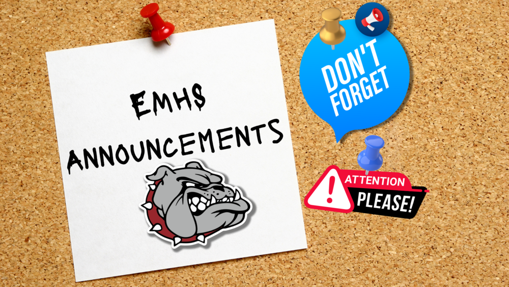 EMHS Announcements